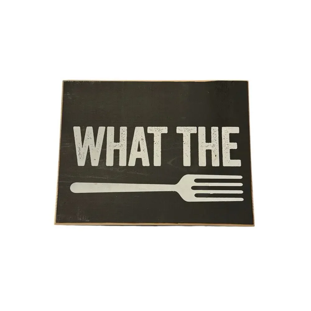 What The Fork Wood Sign Kitchen Funny Humor Rustic Farmhouse Lone Star Art